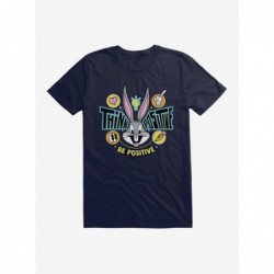 Pre-sale Discount Looney Tunes Bugs Bunny Think Positive T-Shirt $8.99 T-Shirts