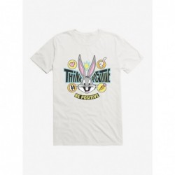 Pre-sale Discount Looney Tunes Bugs Bunny Think Positive T-Shirt $8.99 T-Shirts